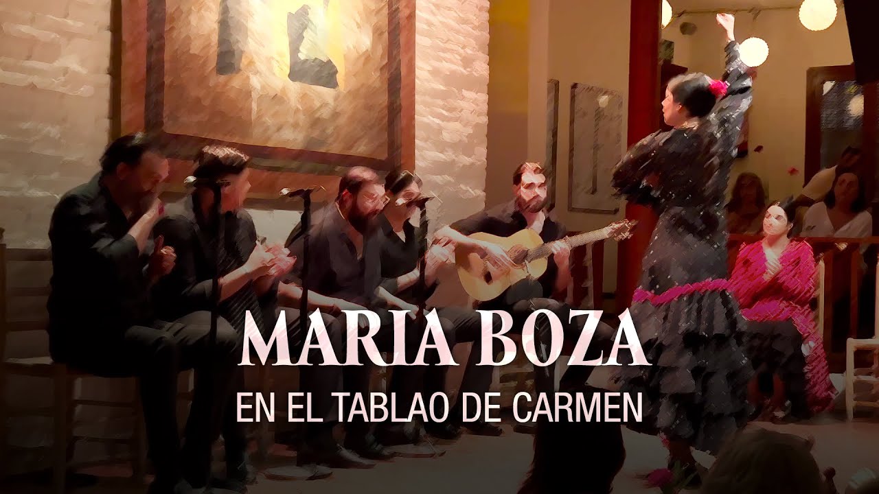 Maria Boza Maria Boza en el Tablao de Carmen - YouTube