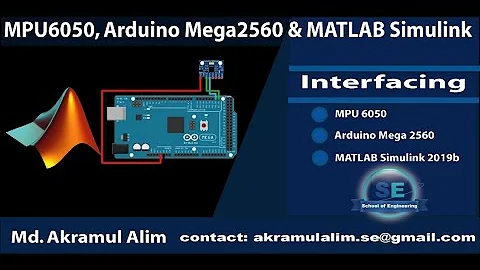 MPU6050, Arduino Mega2560 & MATLAB Simulink Interfacing