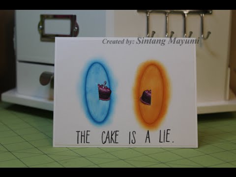 Portal..The cake is a lie card