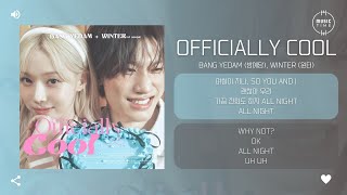 Vignette de la vidéo "BANG YEDAM (방예담), WINTER (윈터) - Officially Cool [가사]"