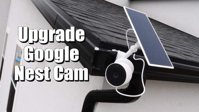 Benefits of Installing a Nest Cam Solar Panel