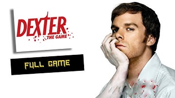 Dexter: The Game | Full Game | No Commentary