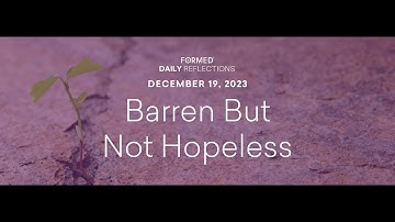 December 19, 2023 | Catholic Advent Reflections | FORMED