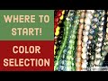 Where to Start - Color Selection