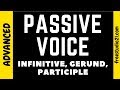 Passive Voice и Infinitive, Gerund, Participle