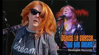 Denise La Grassa | Big Bad Dream (Official Music Video)