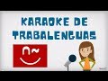 Karaoke de trabalenguas  profedeelees