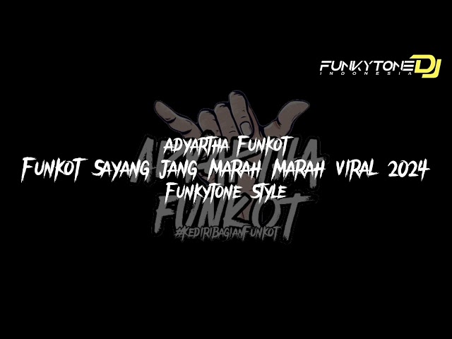 DJ FUNKOT SAYANG JANG MARAH MARAH VIRAL TIKTOK 2024 class=