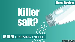 Killer salt? BBC News Review