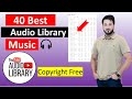 Top 40 best youtube audio library background songs fors  copyright free  background music