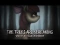 The Trees are Screaming [MLP Fanfic Reading] (Grimdark)