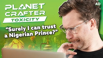 I fall for scams all the time - Planet Crafter Toxicity DLC #ad