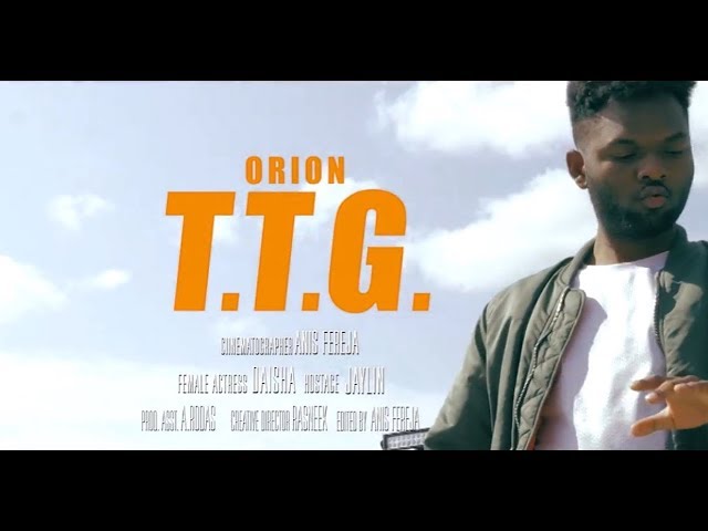 Orion - TTG (Official Video) class=