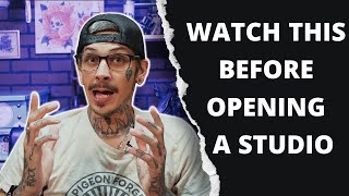 6 Things You Need To Know Before Opening A Tattoo Studio