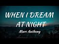 Marc Anthony - When I Dream At Night (Lyrics)