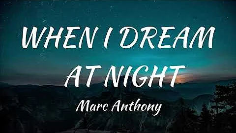 Marc Anthony - When I Dream At Night (Lyrics)