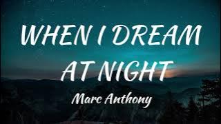 Marc Anthony - When I Dream At Night (Lyrics)