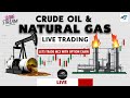 31-Dec-2024, crude oil and natural gas Live Trading 🔥Options Trading, Daily Profit #tradingrath