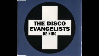 The Disco Evangelists - De Niro (Full Circle Remix)