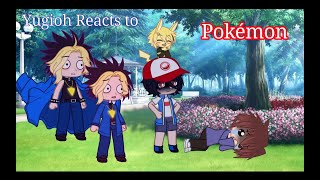 Yugioh Reacts to Pokémon