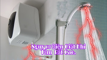 Lưu ý khi tắm bình nóng lạnh không đúng cách có thể bị điện giật . |Mẹo Vặt TV #3