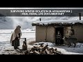 Surviving –25°C Winter Isolation in Rural Afghanistan Mountains