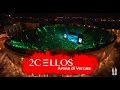 2CELLOS - (I Can't Get No) Satisfaction [Live at Arena di Verona]