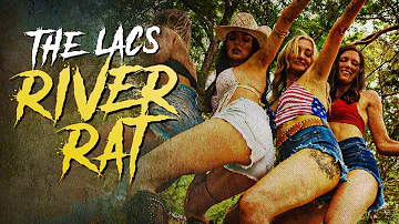 The Lacs- River Rat (Official Music Video)
