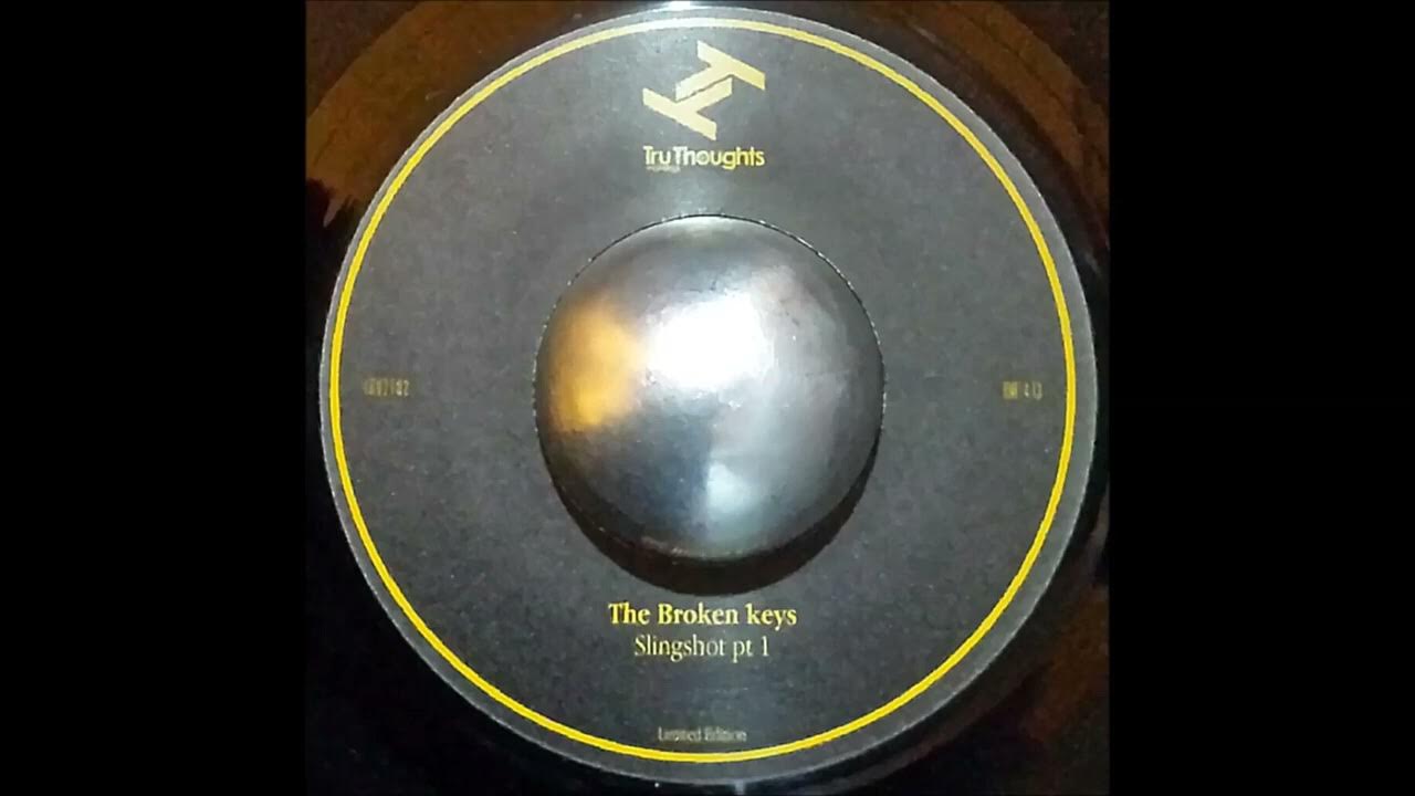 The Broken Keys Slingshot Pt.1 (7" Vinyl HQ) YouTube
