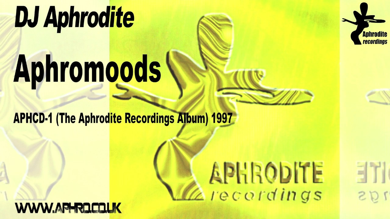 DJ Aphrodite - Aphromoods - YouTube