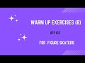 Off-Ice Warm-Up for Skaters: Essential Exercises (Part 8)