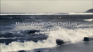 Modern Talking - Cheri Cheri Lady (Türkçe Çeviri)