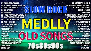 Slow Rock Love Song Nonstop 🎷 SLOW ROCK MEDLEY 🎧 Rock Ballads 70S 80S 90S 🔊 Nonstop Pinoy Medley
