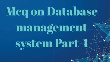 DBMS MCQ PART 1 with explanation  #dbms #databasemanagenentsystem #mcqondbms #techytimedbms
