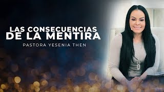 Pastora Yesenia Then  LAS CONSECUENCIAS DE LA MENTIRA