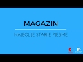 Magazin najbolje starije pjesme