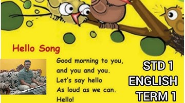 Hello Song from STD 1 English - Term 1