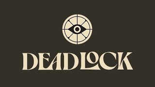 #デッドロック　Deadlock　MOBA＋TPS　招待制αテスト　リスナー参加型　参加権も配布できます！　色々つかうのじゃ　#おじのまとん