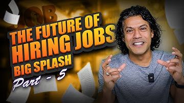 The Future of Hiring Jobs! 🚀🔍- Big Splash Part 5 🌊 | Sidd Ahmed