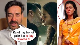 Ajay Devgan Angry on Kajol Kiss After Divorce 24 Years of Marriage