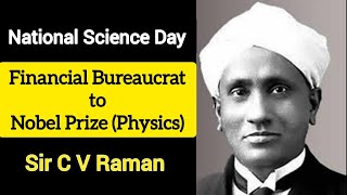 Financial Bureaucrat who won the Physics Nobel Prize : Sir C V Raman | National Science Day