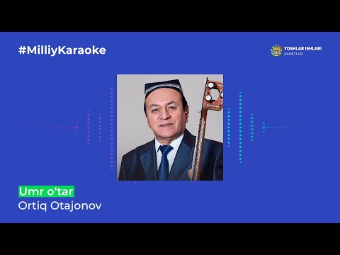 Ortiq Otajonov - Umr o‘tar | Milliy Karaoke