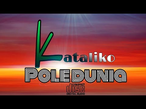 Kataliko band   Pole dunia  official Audio 