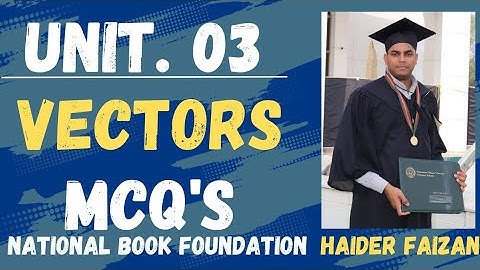 Vectors MCQs | Unit 3 Vectors MCQs solution | Class 11 Math NBF | Federal board Math | MCQs