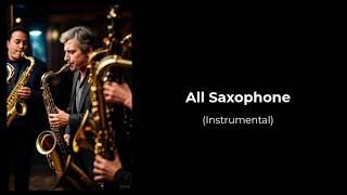 All Saxophone (Istrumental)