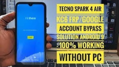 how to bypass google account tecno kc6 spark4 air without pc