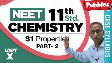 NEET 11th Std Chemistry || S-Block Elements || S1 Properties || Part-2 || Unit-X