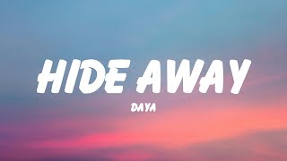 Daya - Hide Away (Lyrics)