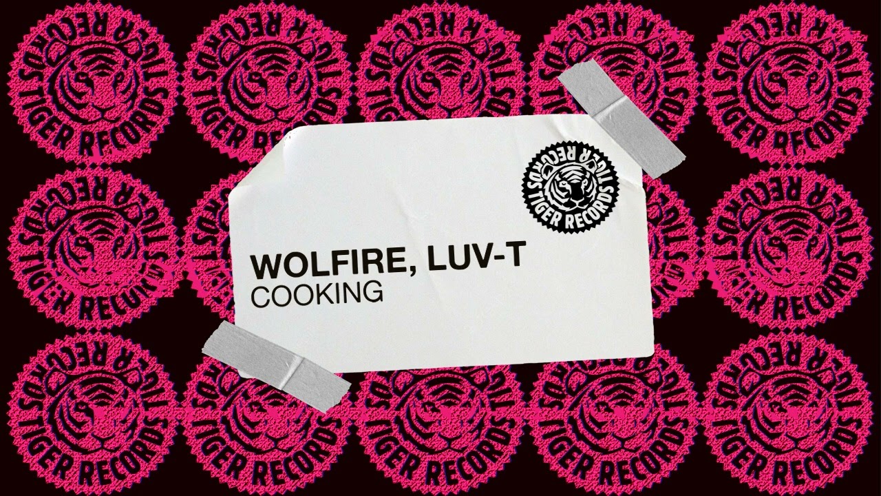 Wolfire, Luv-T - Cooking adlı videoyu YouTube'da izle Wolfire, Luv-T - Cooking adlı videoyu YouTube'da izle
