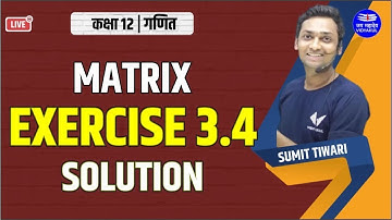 Matrix Exercise 3.4 Solution | Class 12 Math | Hindi Medium | Vidyakul | by Sumit Sir